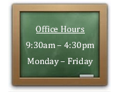 Office Hours
9:30am � 4:30pm
Monday � Friday
